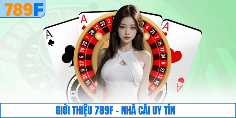 Giới Thiệu 789F 1 Giới thiệu 789F về những thông tin khái quát