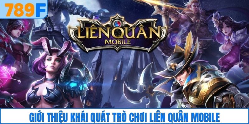 Lý do nên chọn Brimstone trong Valorant để tối ưu 2 Giới thiệu khái quát trò chơi liên quân Mobile