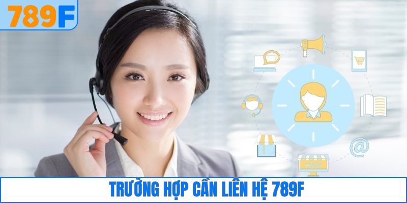 Liên Hệ 789F 1 Những điều kiện cần thiết khi liên hệ tại 789F hiệu quả