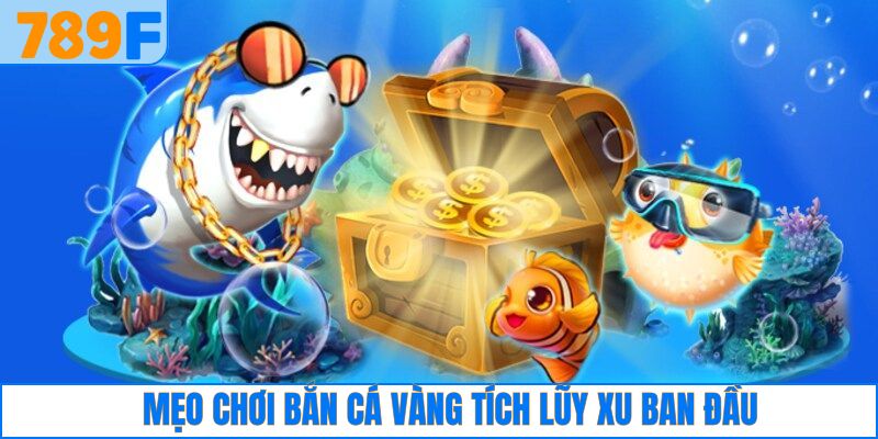 Bắn Cá Rùa Xanh – Săn Vật Phẩm Cực Xịn, Thưởng Cực Đã 3 Tiêu diệt cá nhỏ để tích lũy xu hiệu quả