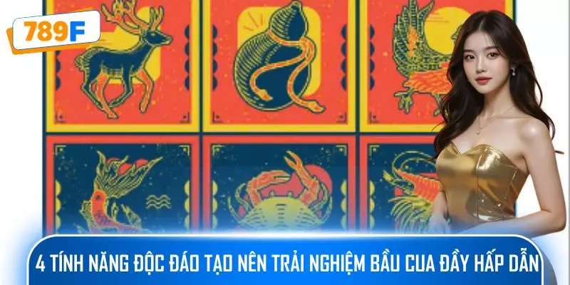 Quy Luật Bầu Cua - Bí Quyết Tăng Tỉ Lệ Thắng Trong Trò Chơi 4 4 tính năng độc đáo tạo nên trải nghiệm Bầu cua đầy hấp dẫn