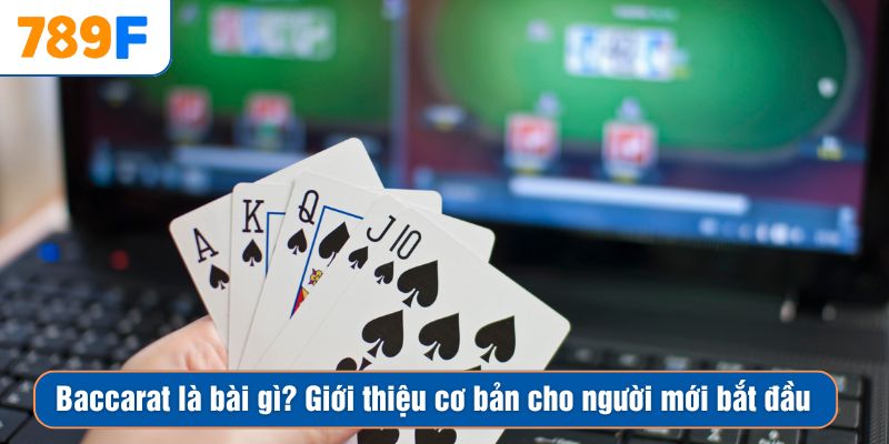 Cách Đánh Phỏm Rắn Và Bí Quyết Bách Thắng Cho Người Mới 2 Baccarat là bài gì? Giới thiệu cơ bản cho tân thủ bắt đầu