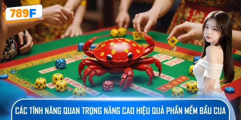 Quy Luật Bầu Cua - Bí Quyết Tăng Tỉ Lệ Thắng Trong Trò Chơi 4 Các tính năng quan trọng nâng cao hiệu quả phần mềm Bầu cua