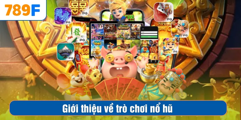 Đường Mạt Chược – Slot Game Rực Lửa, Jackpot Về Túi 2 Giới thiệu về trò chơi nổ hũ