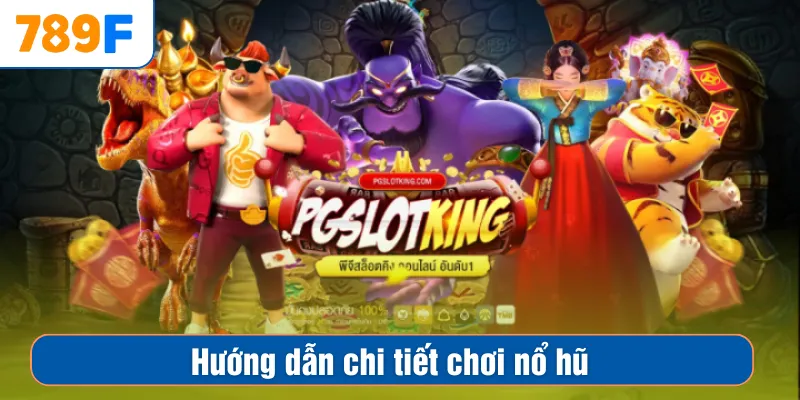 Đường Mạt Chược – Slot Game Rực Lửa, Jackpot Về Túi 3 Hướng dẫn chi tiết nổ hũ chơi như thế nào để hiệu quả?
