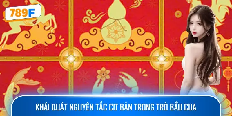 Phần Mềm Dự Đoán Bầu Cua - Giải Pháp Hỗ Trợ Người Chơi 2 Khái quát nguyên tắc cơ bản trong trò Bầu cua