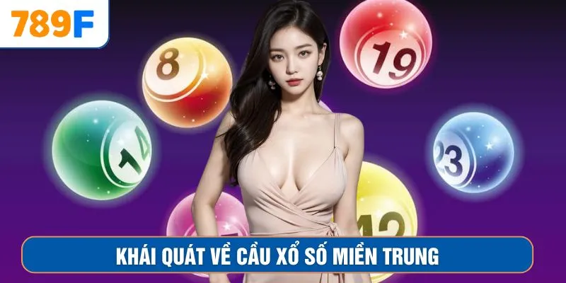 Nằm mơ thấy khoai - Dự báo điềm gì và Đánh con số nào? 2 Khái quát về cầu xổ số miền Trung