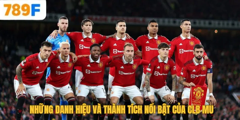 Chelsea Của Nước Nào? Lịch Sử Và Thành Tựu Của Đội Bóng 4 Những danh hiệu và thành tích nổi bật của CLB MU