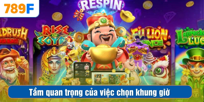 Đường Mạt Chược – Slot Game Rực Lửa, Jackpot Về Túi 2 Tầm quan trọng của việc chọn khung giờ chơi nổ hũ