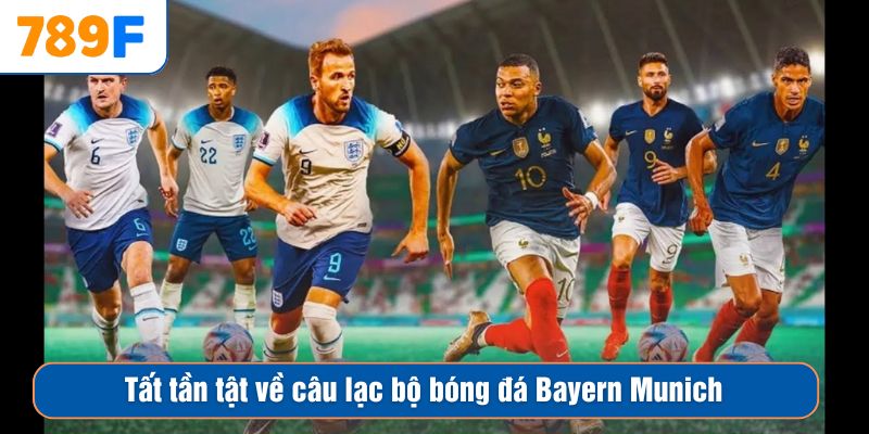 Chelsea Của Nước Nào? Lịch Sử Và Thành Tựu Của Đội Bóng 2 Tất tần tật về câu lạc bộ bóng đá Bayern Munich