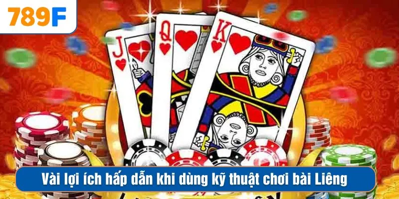 Cách Đánh Phỏm Rắn Và Bí Quyết Bách Thắng Cho Người Mới 2 Vài lợi ích hấp dẫn khi dùng kỹ thuật chơi bài Liêng