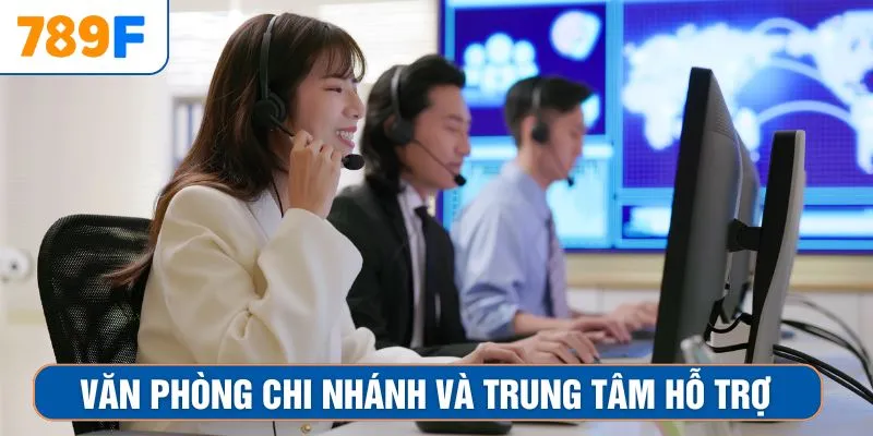 Khuyến Mãi Siêu Hot - Ưu Đãi Lớn Đang Chờ Anh Em Nhận 3 Văn phòng chi nhánh và trung tâm hỗ trợ